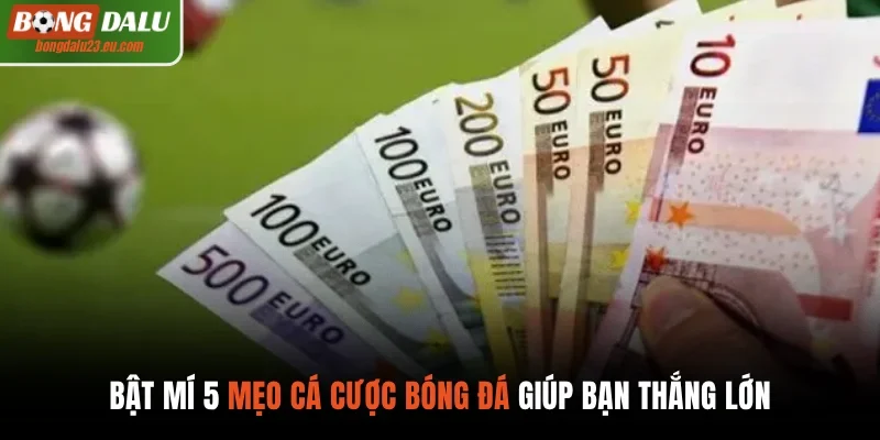 Mẹo cá cược bóng đá